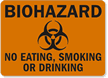 Biohazard Eating Smoking Drinking Sign