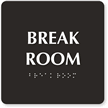 Break Room Tactile Touch Braille Engraved Door Sign