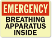 Emergency: Breathing Apparatus Inside