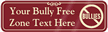 Bully Free Zone Symbol Sign