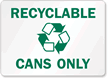 Recyclable Cans Sign