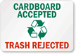 Cardboard Accepted Trash Rejected Sign