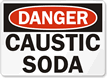 Danger Caustic Soda Sign