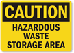 Caution Hazardous Waste Area Sign
