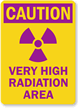 Caution: Very High Radiation Area Sign