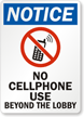 No Cellphone Use Beyond The Lobby Sign