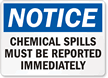 Notice Chemical Spills Reported Sign