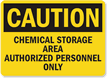 Danger Chemical Storage Authorized Personnel Sign