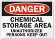 Danger Chemical Storage Keep Out Sign