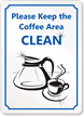 Please Keep Coffee Area Clean Sign