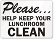 Help Keep This Lunchroom Clean Sign