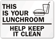 This Is Your Lunchroom Sign