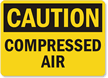 Caution Compressed Air Sign
