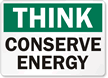 Think: Conserve Energy Sign