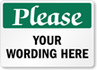 Customizable Be Considerate Safety Slogan Sign