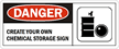 Danger:CREATE YOUR OWN CHEMICAL STORAGE SIGN