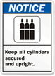 Notice (ANSI) Keep All Cylinders Sign