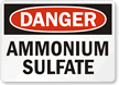 OSHA Danger Ammonium Sulfate Sign