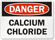 Danger Calcium Chloride Sign
