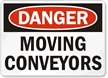 Danger: Moving Conveyors