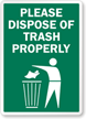 Please Dispose of Trash Properly Sign