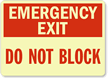 Emergency Exit Do Not Block Sign