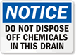 Notice Chemicals In Drain Sign