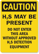 Caution H2S May Be Present Sign
