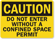 Caution: Do Not Enter Without Permit Sign