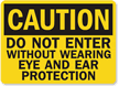 Caution Do Not Enter Without Protection Sign
