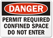 Danger Confined Space Permit Required Sign