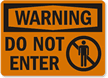 Warning Do Not Enter Sign