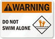 Do Not Swim Alone Pool Warning Sign