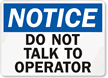 Notice: Do Not Talk To Operator