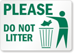 Please Do Not Litter Sign