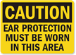 Caution Ear Protection Worn Sign