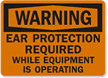 Warning Ear Protection Sign; Equipment Use