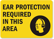 Ear Protection Required In This Area Sign