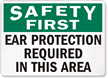 Safety Ear Protection Required Sign