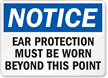 Notice Ear Protection Beyond Point Sign