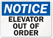 Notice Elevator Out Of Order Sign