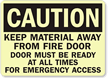 Door Must Be Ready For Emergency Sign