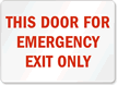 Door Emergency Exit Only Sign