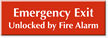 Emergency Exit, Unlocked By Fire Alarm Engraved Sign