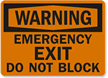 Warning Emergency Exit Block Sign