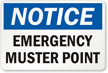 Emergency Muster Point OSHA Notice Sign
