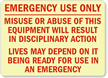 Emergency Use Only; Misuse Glow Sign