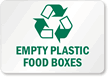 Empty Plastic Food Boxes Sign