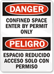 Danger Confined Space Permit Only Sign
