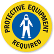 Protective Equipment Required